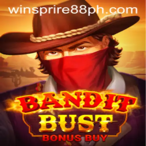 BanditBustBonusBuy: A Thrilling Adventure with WINSPIRE88